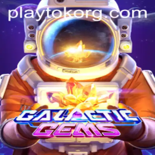 Exploring GalacticGems: Dive into the Cosmic Adventure with PlayTok
